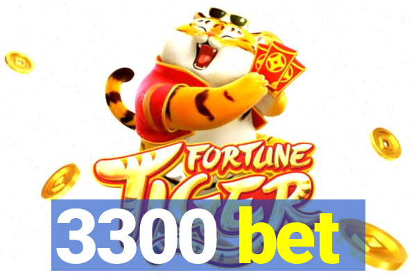3300 bet
